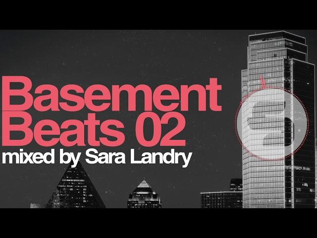 Basement Beats 02 - mixed by Sara Landry (Continuous DJ Mix)