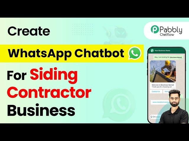 How to Create a WhatsApp Chatbot for Your Siding Contractor Business