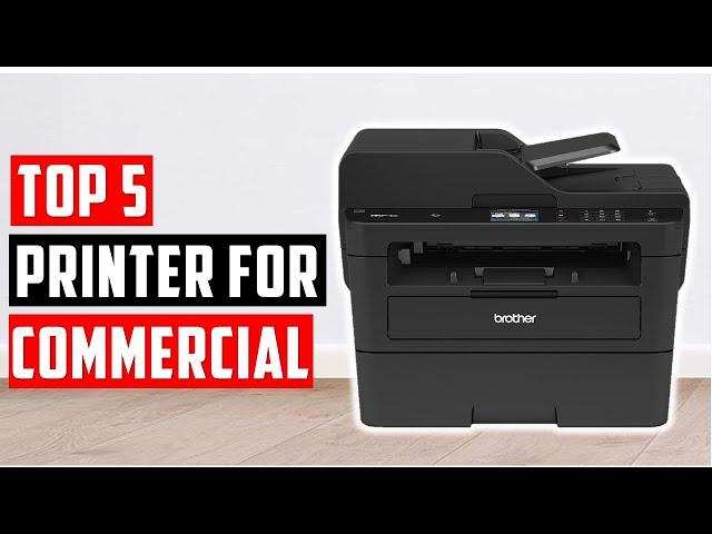 Best Printer for Commercial Use 2024 | Top 5 Commercial Printer Review