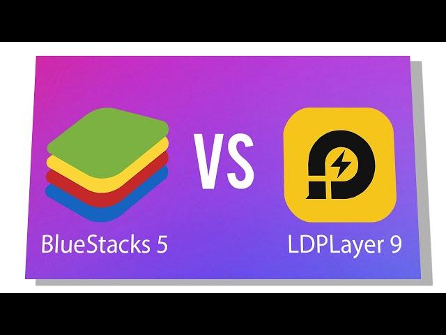 BlueStacks 5 vs LDPlayer 9 — Outperformed