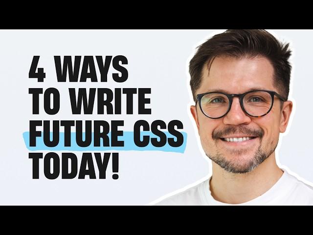 4 Ways to Write Future CSS Today (and when to stick to trusted methods)