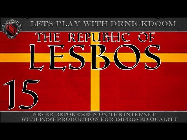 15 Republic of Lesbos a CK2 LP