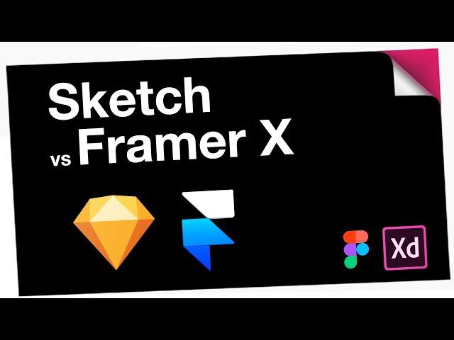 (2020) Sketch vs Framer X / Which Should you Learn? (or Figma, Xd?)