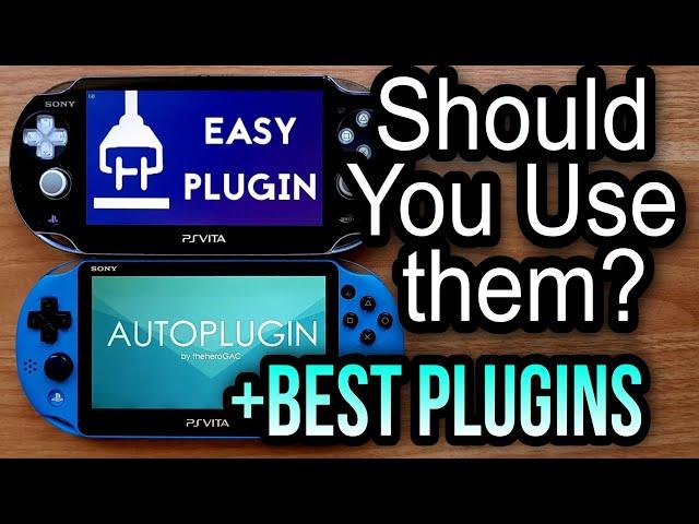 AutoPlugin 2 / EasyPlugin - Should You Use them ??? + BEST Ps Vita PLUGINS