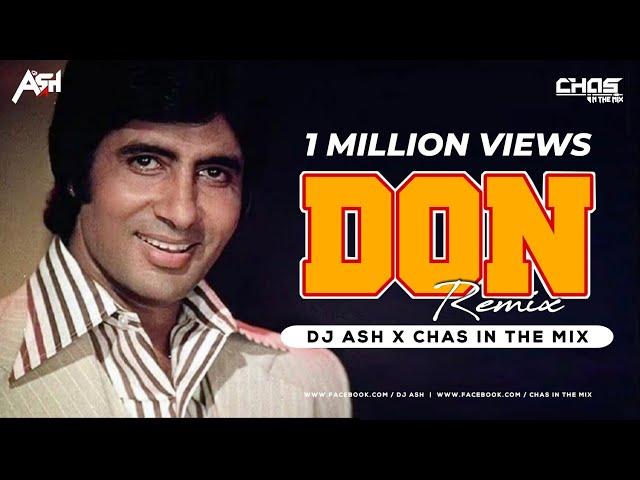 Don Title Song Remix | DJ Ash X Chas In The Mix | Amitabh Bachchan | Main Hoon Don | Dance Sutra 9