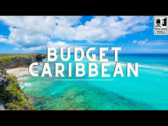 How to Visit The Caribbean CHEAP!