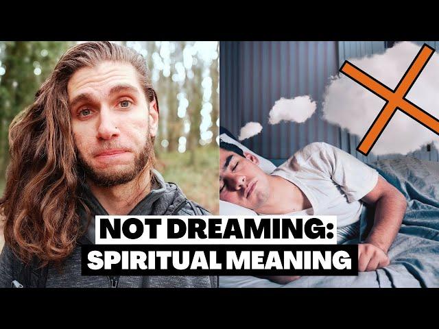 Spiritual Meaning Of NOT Dreaming Revealed