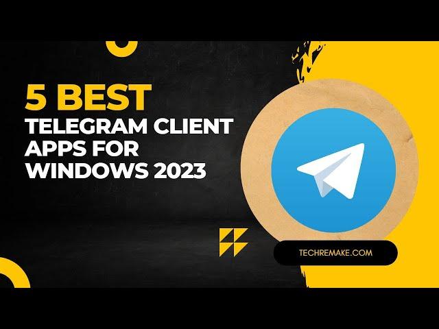 5 Best Telegram Client Apps for Windows 2023 | Telegram For Pc |