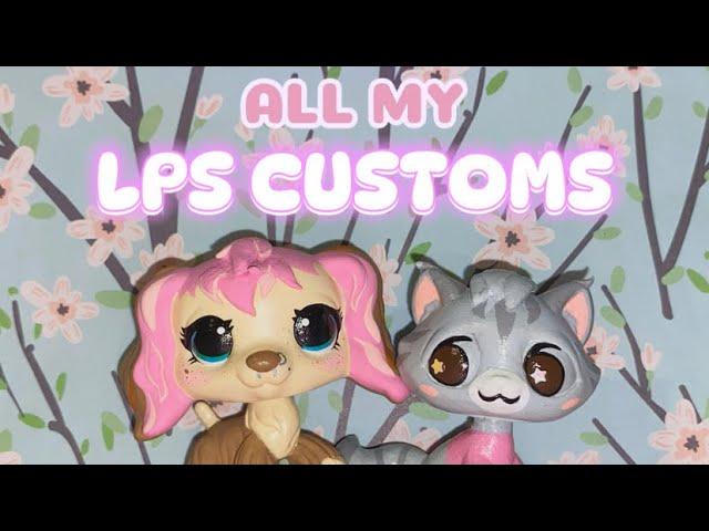 All My LPS Customs