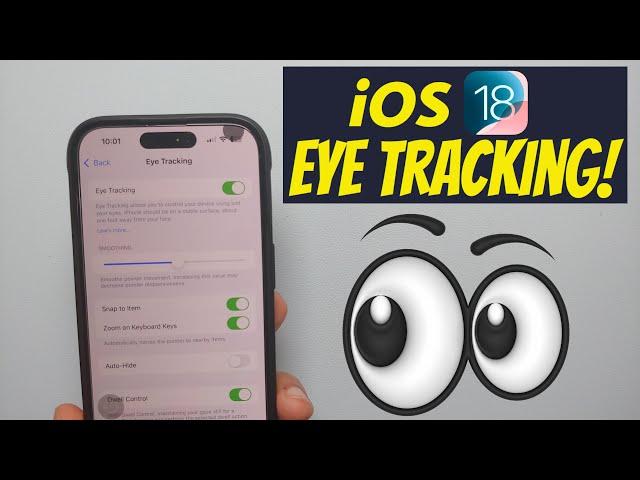 iOS 18 Eye Tracking (How to)!