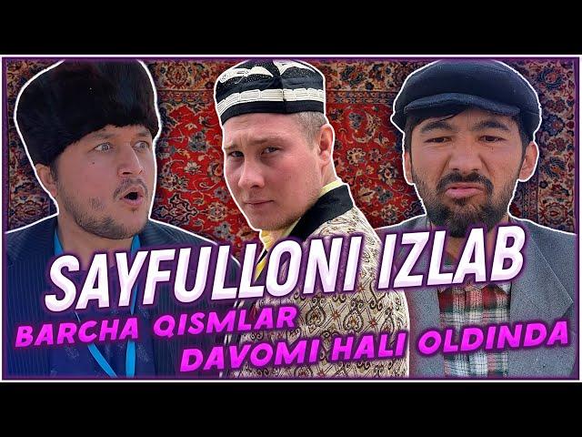 Sayfulloni izlab | BARCHA QISMLAR 1-10