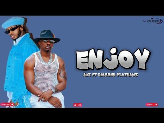 Jux ft Diamond Platnumz - Enjoy (Official lyrics)