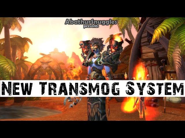 New Transmog System!   [7.0.3/Legion - World of Warcraft]