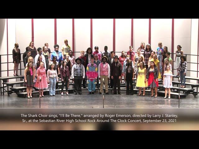 "I'll Be There," SRHS Shark Choir 9-23-2021