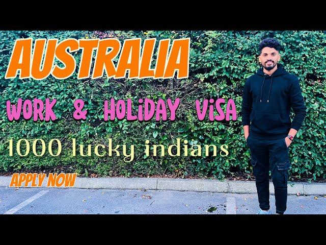 Australia work and holiday visa | 1000 lucky Indians | Apply now | how to apply | Malayalam