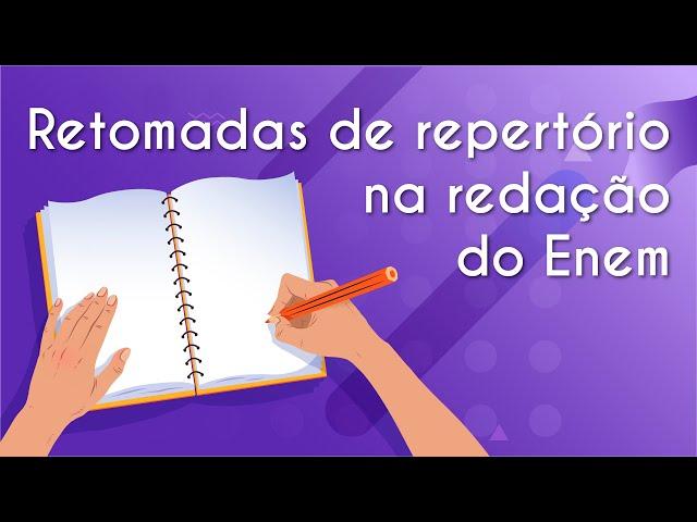 Retomadas de repertório na redação do Enem - Brasil Escola