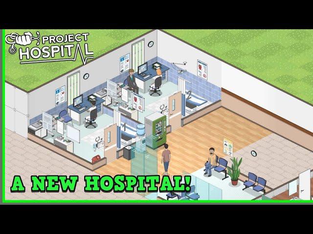 Let's Play Project Hospital - Building THE BEST HOSPITAL Episode 1 