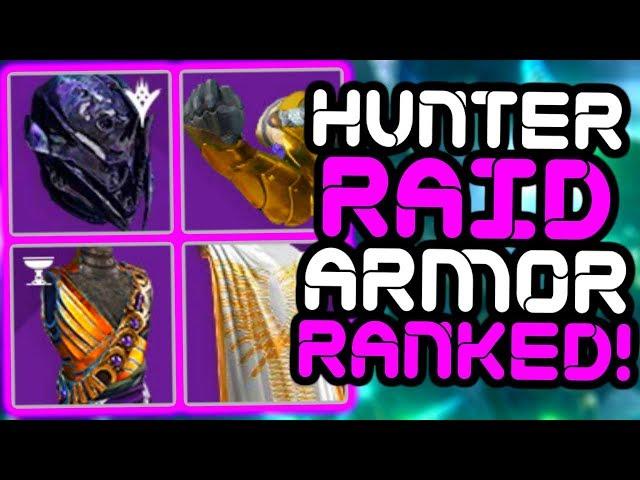 Destiny - Ranking ALL 11 HUNTER Raid Armor Sets!!