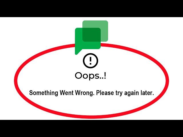 Fix Google Chat Apps Oops Something Went Wrong Error Please Try Again Later Problem Solved