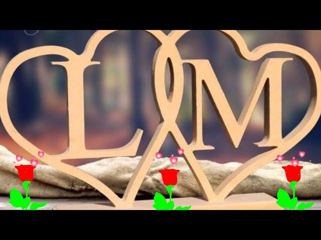 L love ML M name love statusL M name video status L M name WhatsApp status