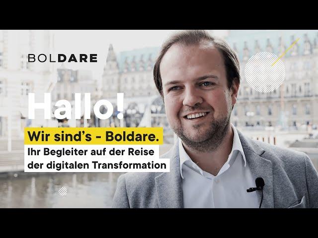 Hallo! Wir sind's - Boldare. Ihr Begleiter auf der Reise der digitalen Transformation