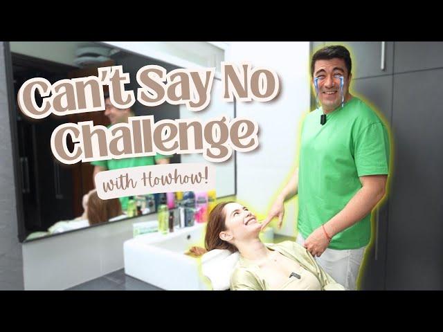 CAN'T SAY NO CHALLENGE with HOWHOW | Jessy Mendiola