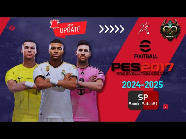 PES 2017 New Smoke Patch Update August 2024 | Pro Evolution Soccer 2017 Patch Update