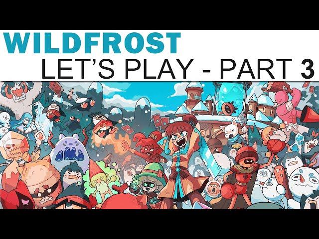 Wildfrost Let's Play - Part 3 - Shademancers (Full Playthrough / Walkthrough)