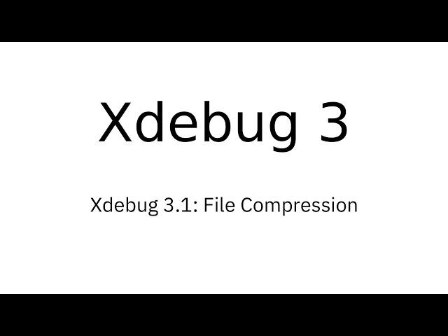 Xdebug 3.1: File Compression