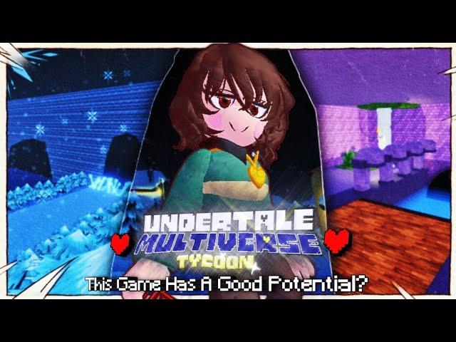 The Undertale Multiverse Tycoon Remastered Experience