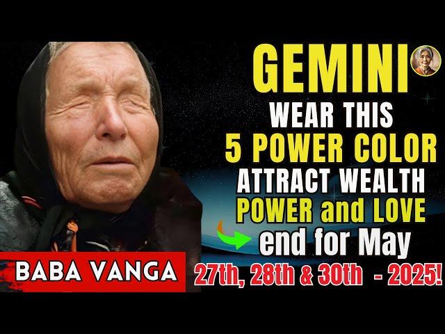 GEMINI wear these 5 POWER COLORS on May 27th, 28th & 30th to attract WEALTH, POWER and LOVE in 2025!