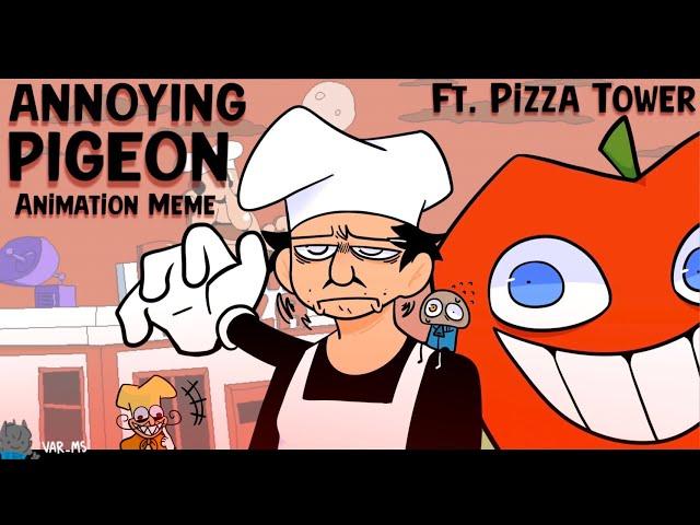 Annoying Pigeon || Animation Meme || Pizza Tower || Read Desc