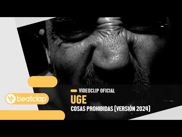 Uge - Cosas Prohibidas (Versión 2024) (Videoclip Oficial)