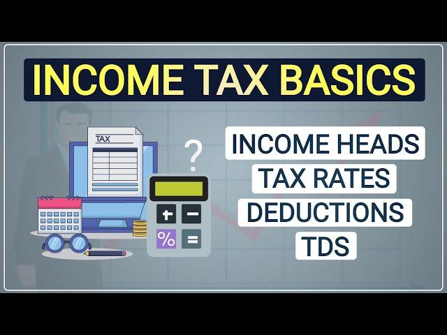 Income Tax Basics Explained | Tax Rates | 5 Income Heads | Hindi