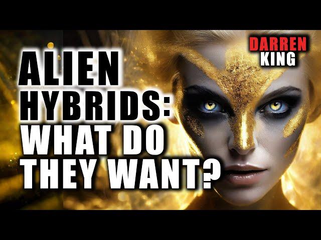 Are Alien Hybrids Among Us? Darren King Reveals the Shocking Truth!