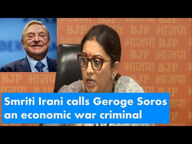 Smriti Irani slams billionaire George Soros