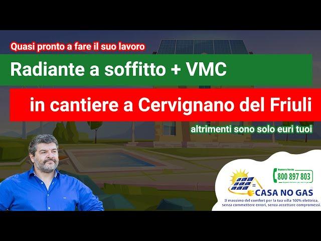 Radiante a soffitto, ventilazione meccanica centralizzata e pompa di calore. Un collaudo a Udine