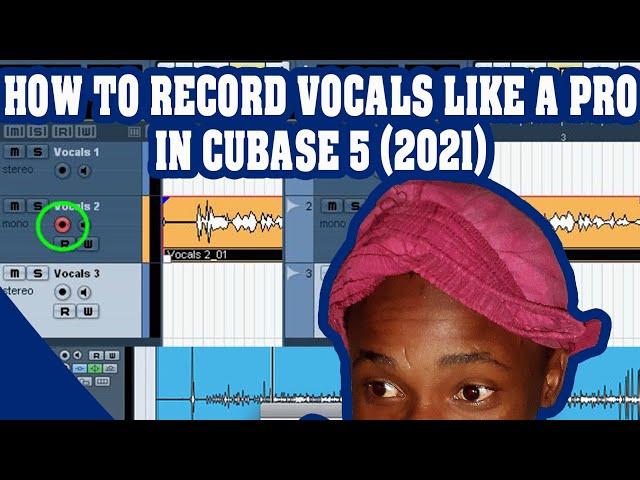 How to Record vocals like a pro in cubase 5 or Any Recording daw (2021)