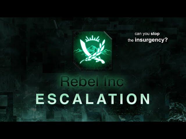 Rebel Inc: Escalation Official Launch Trailer