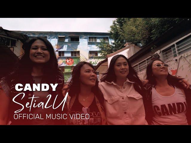 Candy - Setia2U (Official Music Video)