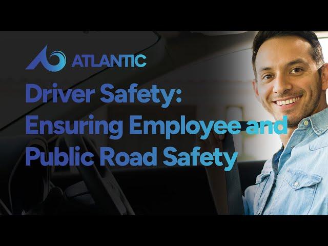 Driver Safety Training: Ensuring Employee and Public Road Safety