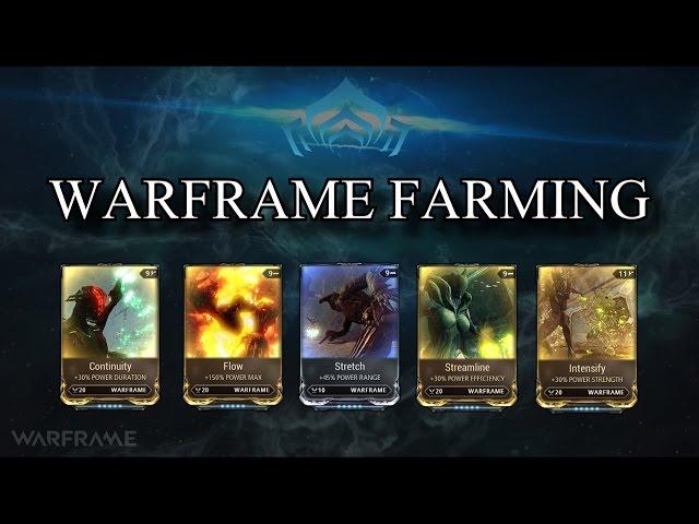 Warframe Farming - Streamline, Continuity, Stretch, Flow & Intensify (Pre-Specters Of The Rail)