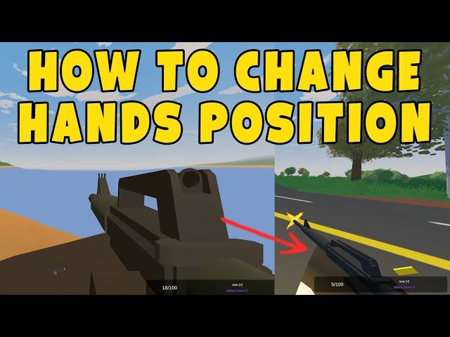 How To Change Hands Position in Unturned (Viewmodel)