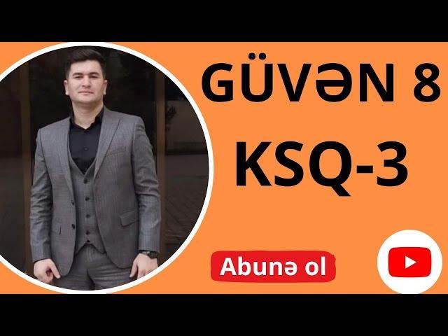 GÜVƏN 8-ci Sinif KSQ-3 Bütün Testlərin izahı.(A,B,C və D variantı)