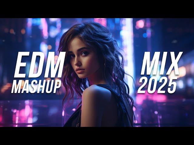 EDM Mashup Mix 2025 | Best Mashups & Remixes of Popular Songs - Party Music 2025