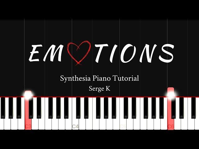 Emotions - Serge K \\ Synthesia Piano Tutorial