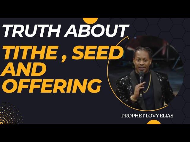 All You Need To Know About TITHE, SEED and OFFERING  // PROPHET LOVY L. ELIAS