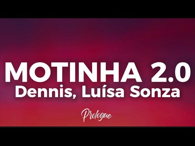 DENNIS, LUÍSA SONZA - MOTINHA 2.0 (Lyrics) 