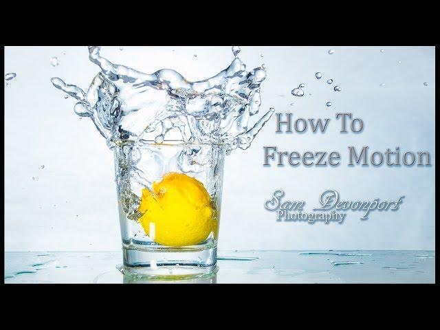 How To Freeze Motion