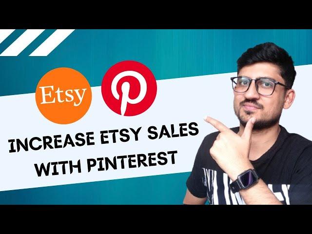 How To Use Pinterest For Etsy Shop | Increase Your Etsy Sales With Pinterest